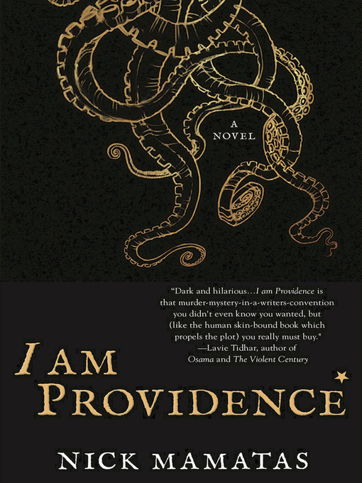 Title details for I am Providence by Nick Mamatas - Available